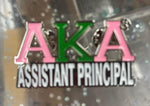 AKA Assistant Principal